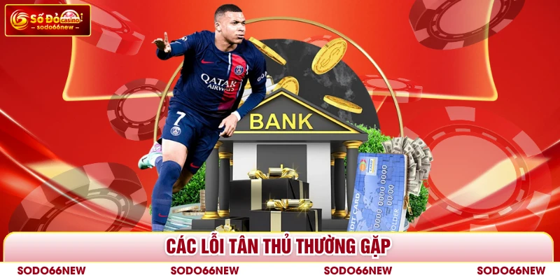 Các lỗi tân thủ thường gặp