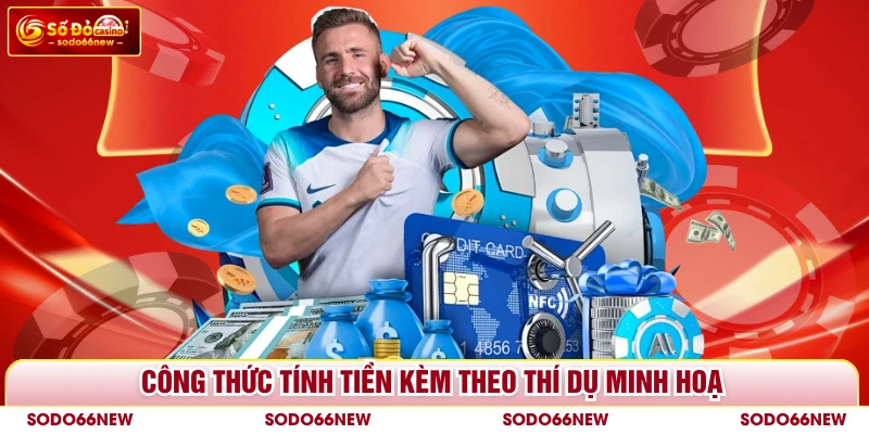 Công thức tính tiền kèm theo thí dụ minh hoạ